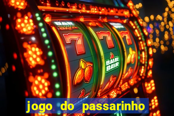 jogo do passarinho para ganhar dinheiro